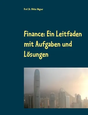 Obrázok produktu pre Finance: Ein Leitfaden mit Aufgaben und Lösungen