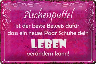 Produktbild von Blechschild Spruch 30x20cm Aschenputtel Schuhe ändern Leben