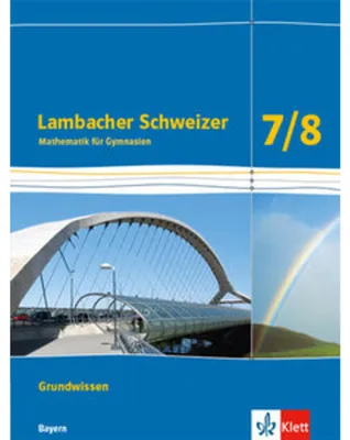 Zdjęcie produktu dla Lambacher Schweizer Mathematik Grundwissen 7/8. Schülerheft zum Nachschlagen Klassen 7/8.  Ausgabe Bayern