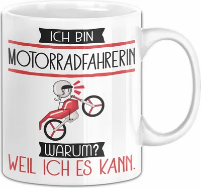 Produktbild von Motorradfahrerin Tasse Geschenk Ich Bin Motorradfahrerin Warum Weil Ich Es Kann Geschenkidee Geburtstag (Weiß)
