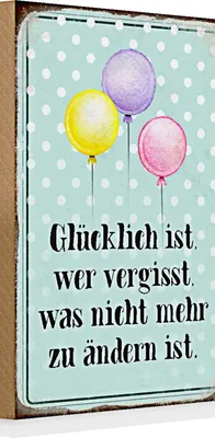 Produktbild von Holzschild Spruch 20x30cm glücklich ist wer vergisst was