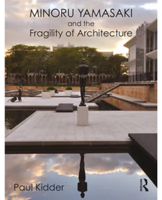 Produktbild von Minoru Yamasaki and the Fragility of Architecture