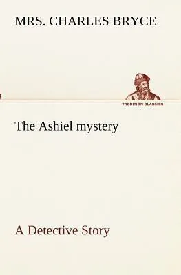 Produktbild von Das Ashiel-Geheimnis Eine Detektivgeschichte