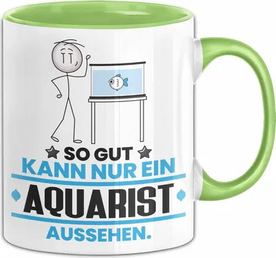 Produktbild von Aquarist Geschenk Tasse So Gut Kann Nur Ein Aquarist Aussehen Geschenkidee Kaffee-Becher (Grün)