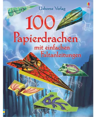 Produktbild von 100 Papierdrachen mit einfachen Faltanleitungen