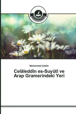 Produktbild von Celâleddîn es-Suyûtî ve Arap Gramerindeki Yeri