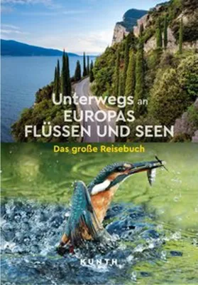 Obrázok produktu pre KUNTH Unterwegs an Europas Flüssen und Seen