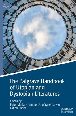 Obrázek produktu pro The Palgrave Handbook of Utopian and Dystopian Literatures