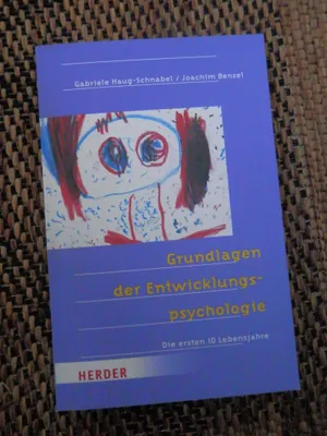 Produktbild von Grundlagen der Entwicklungspsychologie: Die ersten 10 Lebensjahre