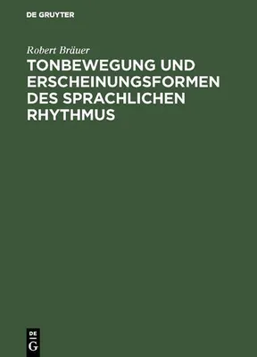 Produktbild von Tonbewegung und Erscheinungsformen des sprachlichen Rhythmus