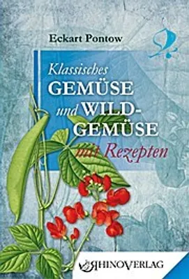 Produktbild von Pontow, E: Klassisches Gemüse und Wildgemüse mit Rezepten