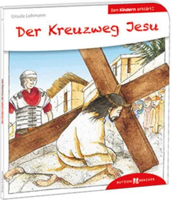 Obrázok produktu pre Der Kreuzweg Jesu den Kindern erklärt