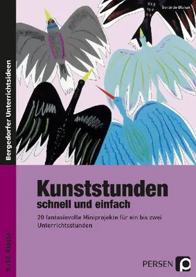 Produktbild von Kunststunden schnell und einfach - 9./10. Klasse