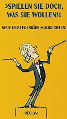 Produktbild von »Spielen Sie doch, was Sie wollen!«