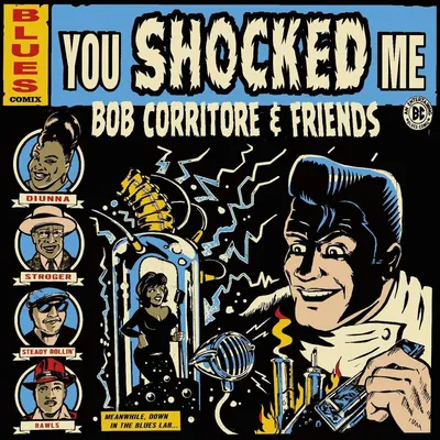 Produktbild von Bob Corritore - Bob Corritore & Friends: You Shocked Me - - (CD / Titel: A-G)