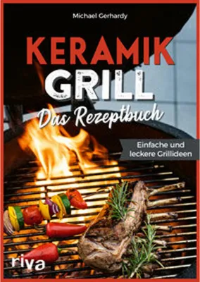 Produktbild von Keramikgrill: Das Rezeptbuch