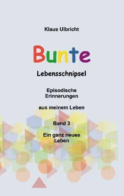 Produktbild von Bunte Lebensschnipsel Band 3