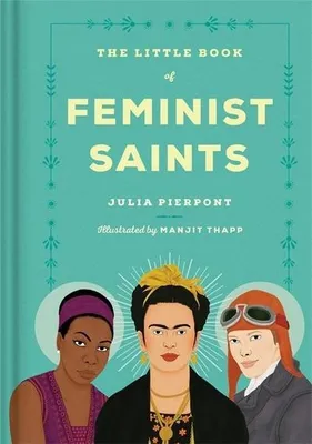 Immagine prodotto di The Little Book of Feminist Saints