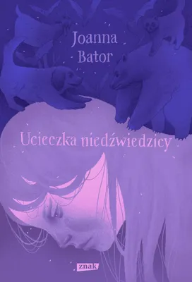 Productafbeelding van Ucieczka niedzwiedzicy