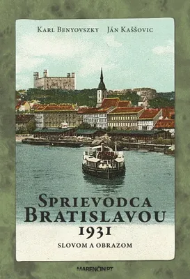 Zdjęcie produktu dla Sprievodca Bratislavou 1931 | Karl Benyovszky