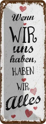 Produktbild von vianmo Blechschild 27x10 cm Wenn wir uns haben, haben alles Spruch Zitat