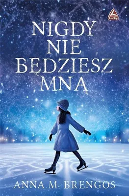 Zdjęcie produktu dla Nigdy nie bedziesz mna