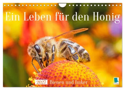 Produktbild von Ein Leben für den Honig: Bienen und Imker (Wandkalender 2027 DIN A4 quer), CALVENDO Monatskalender
