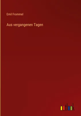 Produktbild von Aus vergangenen Tagen