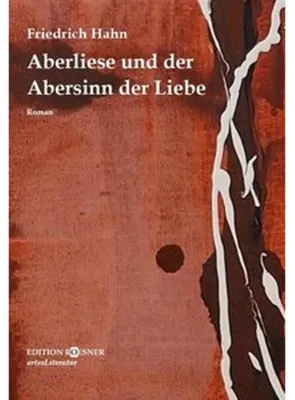 Produktbild von Aberliese und der Abersinn der Liebe