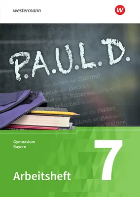 Produktbild von P.A.U.L. D. (Paul) 7. Arbeitsheft. Gymnasien in Bayern