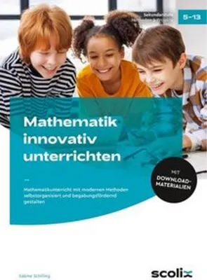Zdjęcie produktu dla Schilling, S: Mathematik innovativ unterrichten