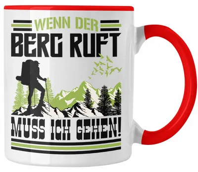 Produktbild von Wenn Der Berg Ruft Muss Ich Gehen Tasse Wanderer Wintersportler Geschenk (Rot)