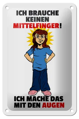 Produktbild von Blechschild Spruch 12x18cm Brauche keinen Mittelfinger