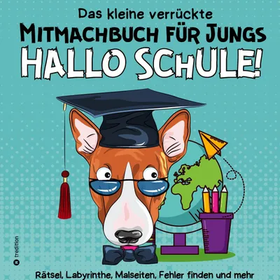 Produktbild von Mitmachbuch für Jungen - Rätselbuch für Jungen - Hallo Schule Beschäftigungsbuch Schulanfang
