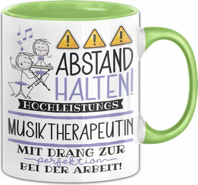 Produktbild von Musiktherapeutin Tasse Geschenk Lustig Abstand Halten Hochleistungs-Musiktherapeutin Mit Drang Zur Perfektion Bei Der Arbeit (Grün)