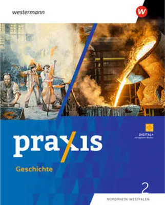 Zdjęcie produktu dla Praxis Geschichte 2. Schulbuch. 7./8. Schuljahr. Ausgabe für Nordrhein-Westfalen