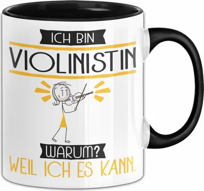 Produktbild von Violinistin Tasse Geschenk Ich Bin Violinistin Warum Weil Ich Es Kann Geschenkidee Geburtstag (Schwarz)