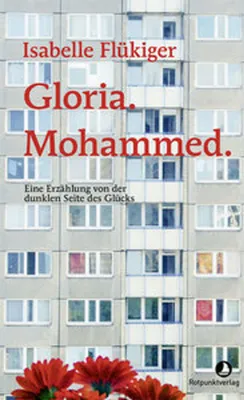 Immagine prodotto di Gloria. Mohammed. Buch von Isabelle Flükiger über Sans-Papiers in der Schweiz