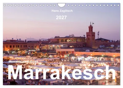 Produktbild von Marrakesch - Momente einer Reise (Wandkalender 2027 DIN A4 quer), CALVENDO Monatskalender