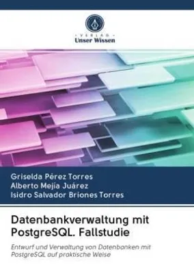 Produktbild von Datenbankverwaltung mit PostgreSQL. Fallstudie