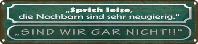 Produktbild von vianmo Blechschild 10x46 cm sprich leise Nachbarn neugerig Spruch Zitat