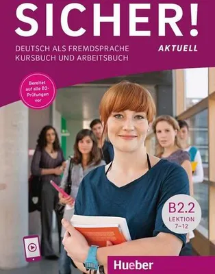 Produktbild von Sicher! aktuell B2.2. Kurs- und Arbeitsbuch mit Audios online, Lektion 7-12