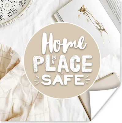 Produktbild von MuchoWow® Poster Sprichwörter - 'Das Zuhause ist ein Ort der Sicherheit' - Zitate 100x100 cm - Babyzimmer