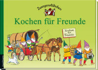 Immagine prodotto di Zwergenstübchen Kochen für Freunde