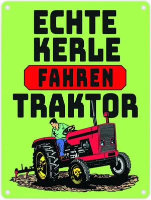 Produktbild von Echte Kerle fahren Traktor Metallschild in 15x20 cm in grün