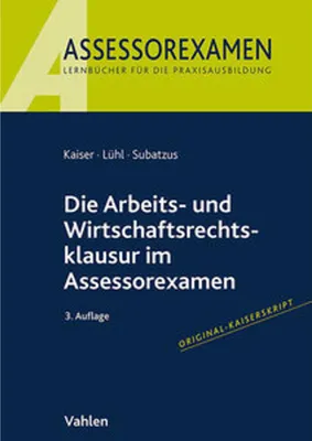 Image de Die Arbeits- und Wirtschaftsrechtsklausur im Assessorexamen