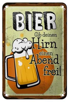 Produktbild von Blechschild Alkohol 12x18cm Bier Gib deinem Hirn einen Abend frei Dekoration