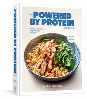 Produktbild von The Powered by Protein Cookbook: A Cookbook
