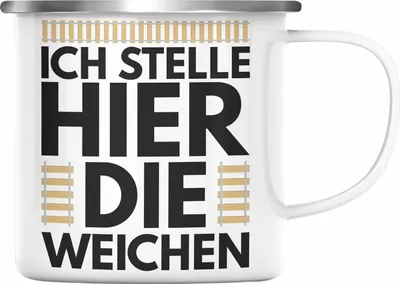 Produktbild von Trendation - Ich Stelle Hier Die Weichen Lokführer Emaille Tasse Geschenk Eisenbahner Spruch Lokomotive Geschenkidee Eisenbahn (Silber)
