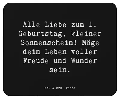 Produktbild von Mr. & Mrs. Panda Mauspad Spruch 1. Geburtstag Sonnenschein - Schwarz - Geschenk, erstes Lebensjahr feiern, Glück und Freude, Alle Liebe zum, laptop, Alter, computermatte